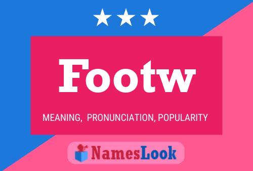 Footw 名字海报