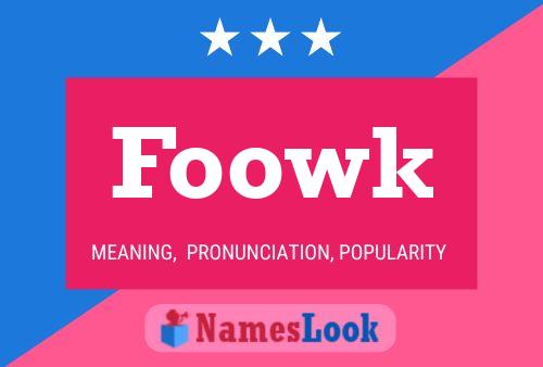 Foowk 名字海报