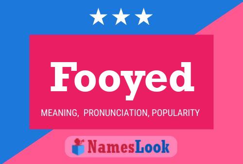 Fooyed 名字海报