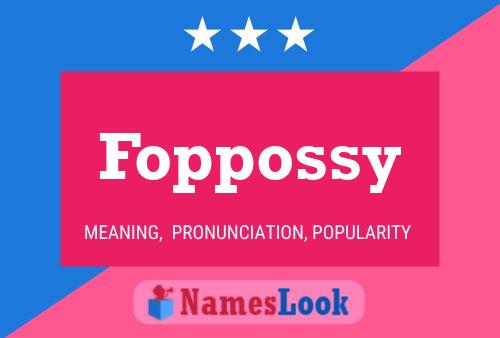 Foppossy 名字海报