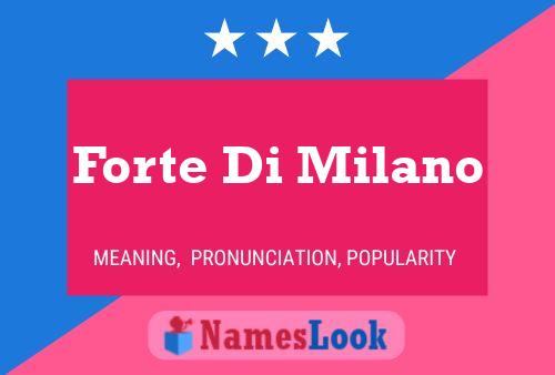 Forte Di Milano 名字海报