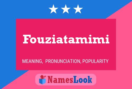 Fouziatamimi 名字海报