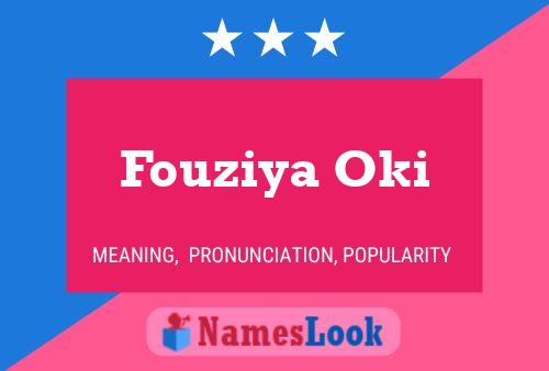 Fouziya Oki 名字海报