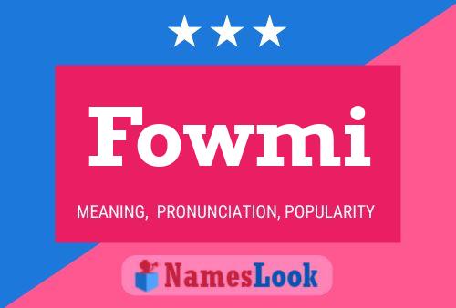 Fowmi 名字海报