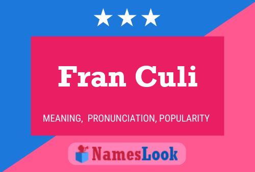 Fran Culi 名字海报