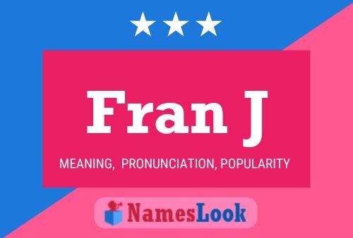 Fran J 名字海报