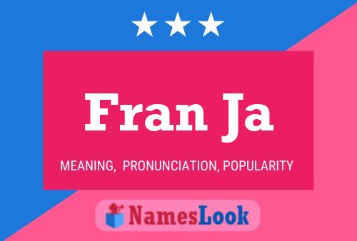 Fran Ja 名字海报