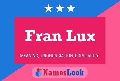 Fran Lux 名字海报