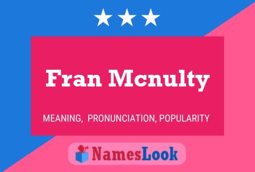 Fran Mcnulty 名字海报