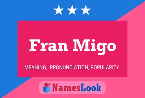 Fran Migo 名字海报