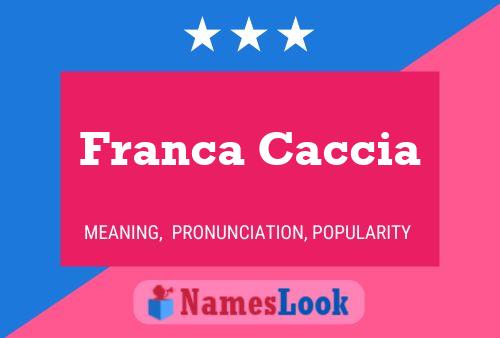 Franca Caccia 名字海报