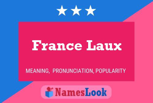 France Laux 名字海报