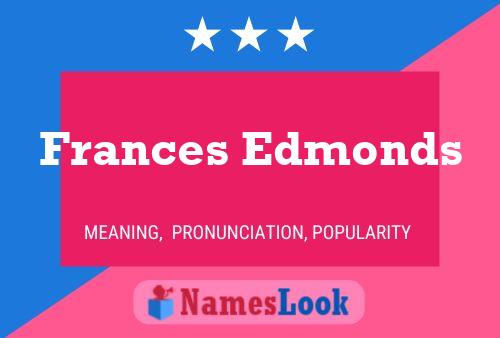 Frances Edmonds 名字海报