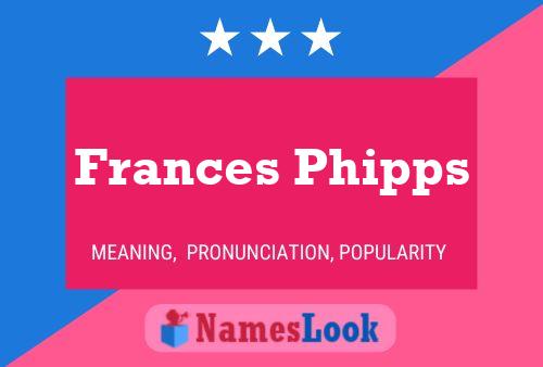 Frances Phipps 名字海报