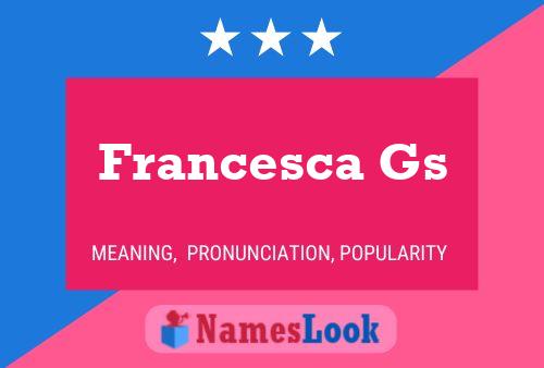 Francesca Gs 名字海报