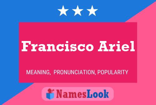 Francisco Ariel 名字海报