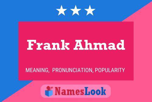 Frank Ahmad 名字海报