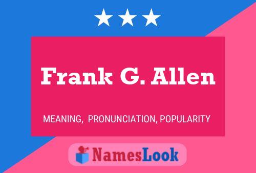 Frank G. Allen 名字海报