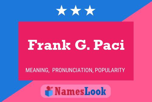 Frank G. Paci 名字海报