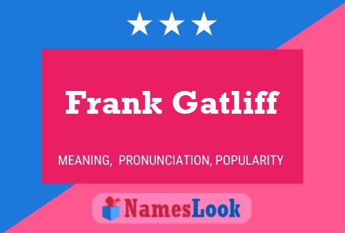 Frank Gatliff 名字海报