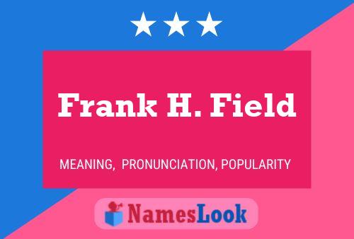 Frank H. Field 名字海报