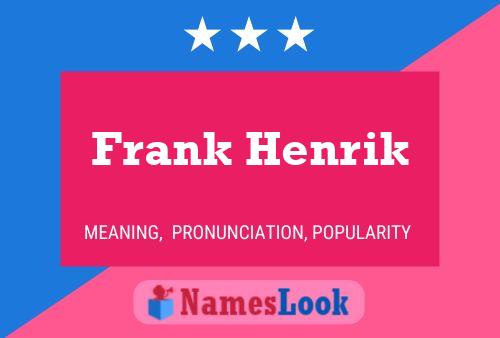 Frank Henrik 名字海报