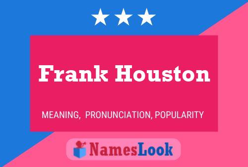 Frank Houston 名字海报