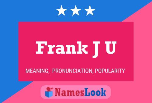 Frank J U 名字海报