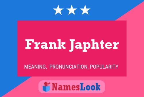 Frank Japhter 名字海报