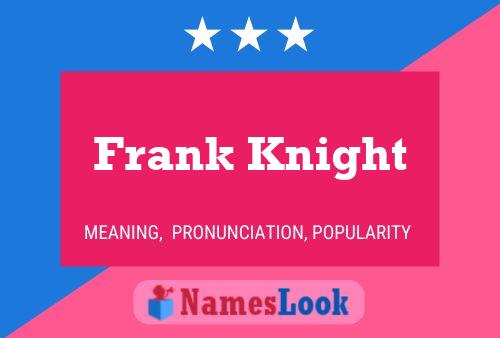 Frank Knight 名字海报