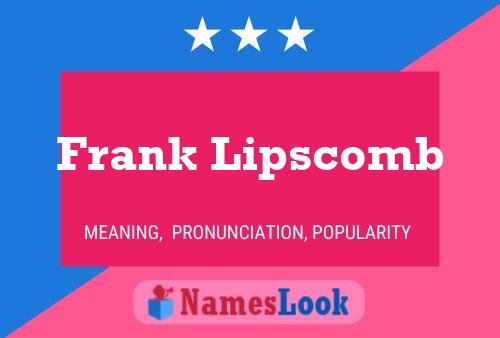 Frank Lipscomb 名字海报