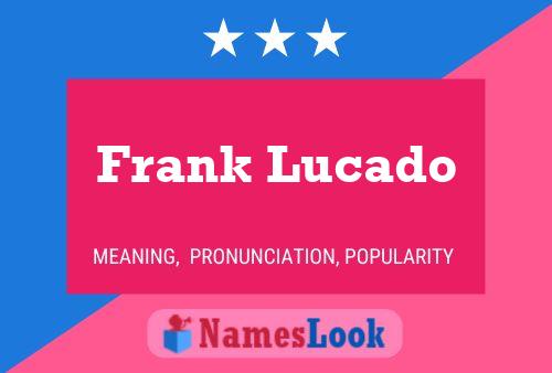 Frank Lucado 名字海报