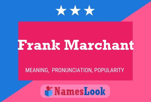 Frank Marchant 名字海报