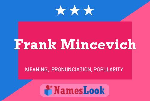 Frank Mincevich 名字海报