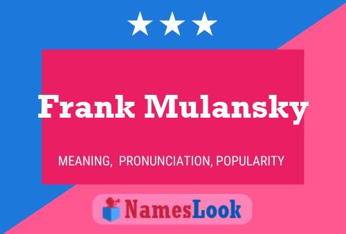 Frank Mulansky 名字海报