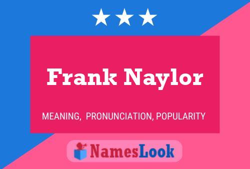 Frank Naylor 名字海报