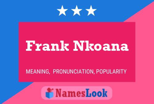 Frank Nkoana 名字海报