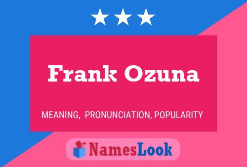 Frank Ozuna 名字海报