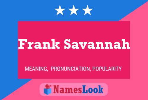 Frank Savannah 名字海报