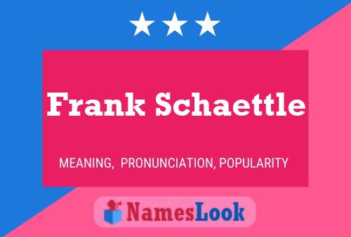 Frank Schaettle 名字海报