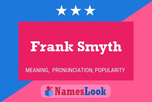 Frank Smyth 名字海报