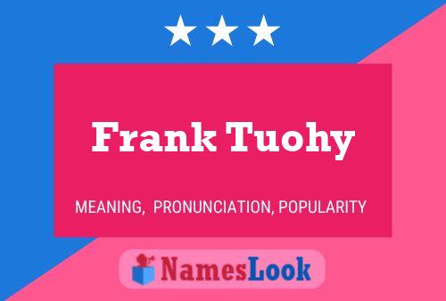 Frank Tuohy 名字海报