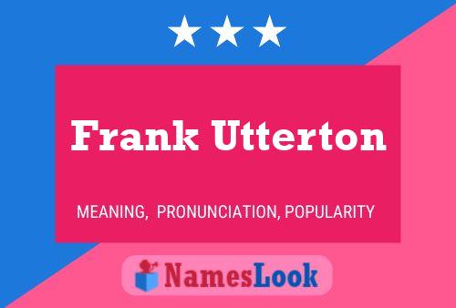 Frank Utterton 名字海报