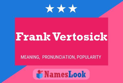 Frank Vertosick 名字海报