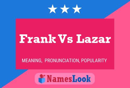 Frank Vs Lazar 名字海报