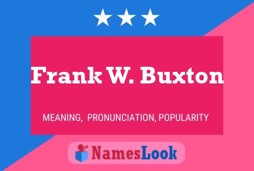 Frank W. Buxton 名字海报