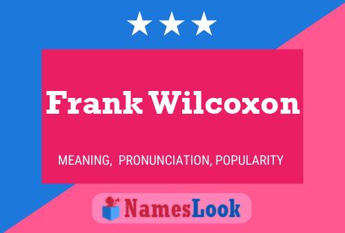 Frank Wilcoxon 名字海报