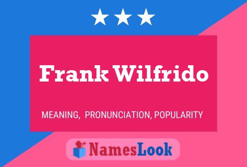 Frank Wilfrido 名字海报