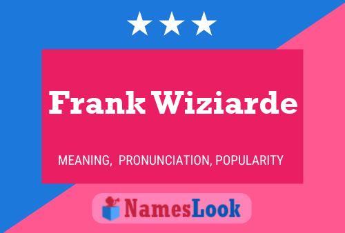 Frank Wiziarde 名字海报