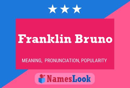 Franklin Bruno 名字海报